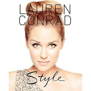 Style by Lauren Conrad (Hardcover, Self Help) - Like New